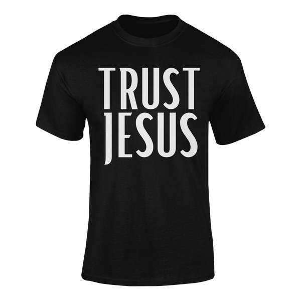 Trust Jesus - T-Shirt