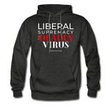 Liberal Supremacy - Men's Hoodie - charcoal gray