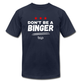 Don't Be a Binger - T-shirt - navy