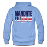 Mandate Freedom - Hoodie - carolina blue