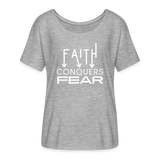 Faith Conquers Fear - Flowy T-Shirt - heather grey