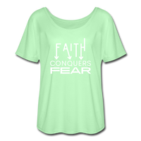 Faith Conquers Fear - Flowy T-Shirt - mint green