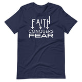 Faith Conquers Fear - T-shirt