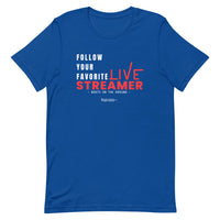 Watch a Live Streamer - T-Shirt