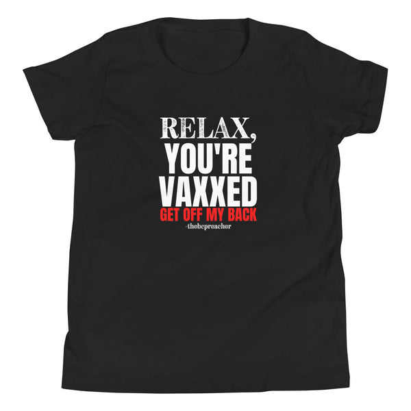Relax You're Vaxxed - Youth Short Sleeve T-Shirt